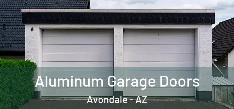  Aluminum Garage Doors Avondale - AZ