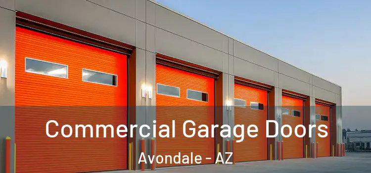  Commercial Garage Doors Avondale - AZ