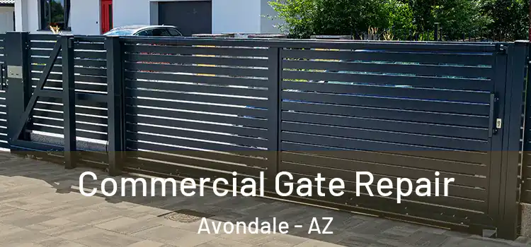  Commercial Gate Repair Avondale - AZ
