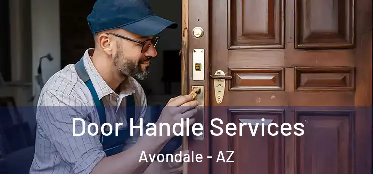  Door Handle Services Avondale - AZ