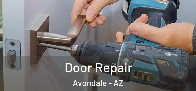 Door Repair Avondale - AZ