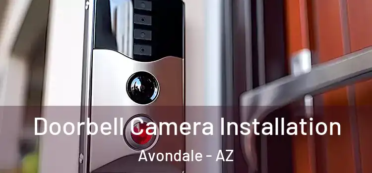  Doorbell Camera Installation Avondale - AZ