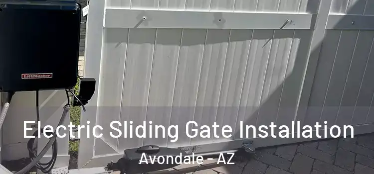  Electric Sliding Gate Installation Avondale - AZ