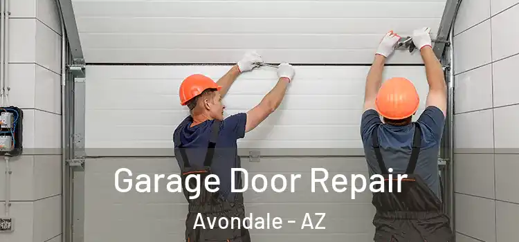  Garage Door Repair Avondale - AZ