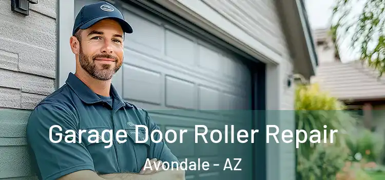  Garage Door Roller Repair Avondale - AZ
