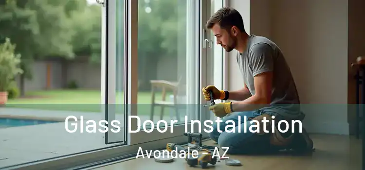 Glass Door Installation Avondale - AZ
