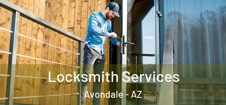  Locksmith Services Avondale - AZ