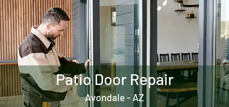Patio Door Repair Avondale - AZ