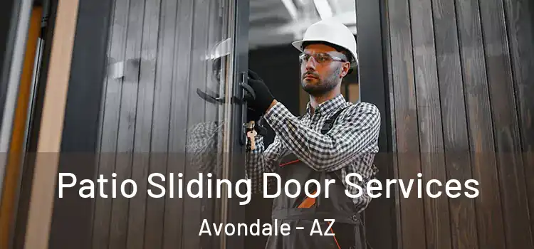  Patio Sliding Door Services Avondale - AZ