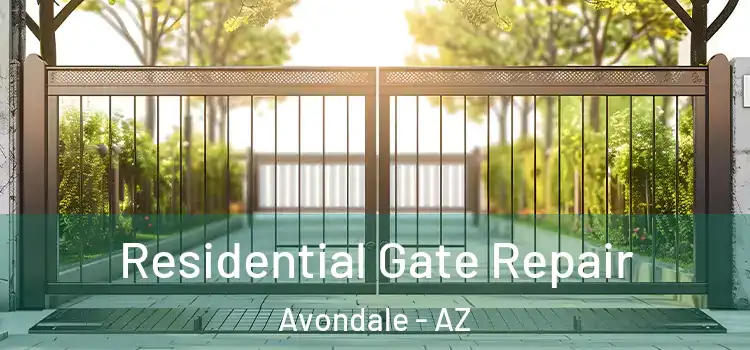  Residential Gate Repair Avondale - AZ