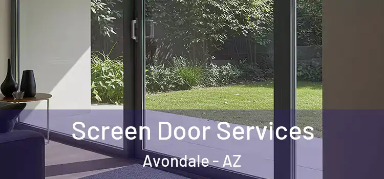 Screen Door Services Avondale - AZ