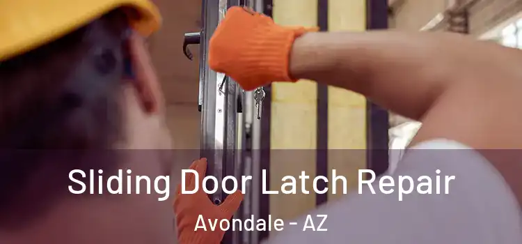  Sliding Door Latch Repair Avondale - AZ