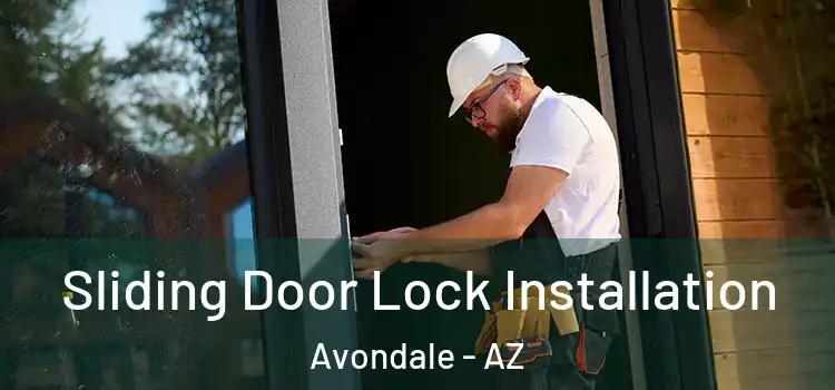  Sliding Door Lock Installation Avondale - AZ