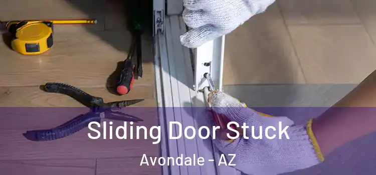  Sliding Door Stuck Avondale - AZ